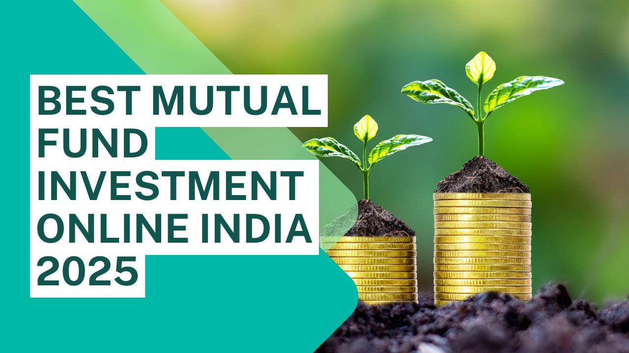 Best Mutual Fund Investment Online India 2025